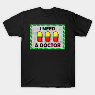 I NEED A DOCTOR FULL DOTS MOOD OPAL RETRO VAPORWAVE JACK STAUBER BASED T-Shirt